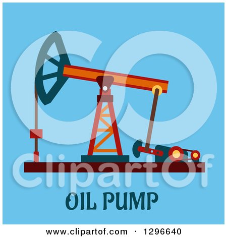 Clipart of an Oil Pump and Text on Blue - Royalty Free Vector Illustration by Vector Tradition SM