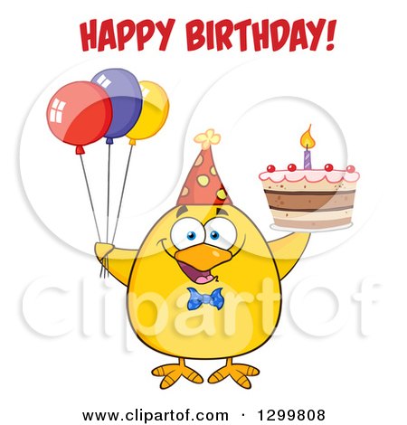 Clipart of a Cartoon Yellow Chick Wearing a Party Hat and Holding a Cake and Balloons Under Happy Birthday Text - Royalty Free Vector Illustration by Hit Toon
