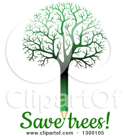 Clipart of a Bare Gradient Green Pencil Tree with Save Trees Text - Royalty Free Vector Illustration by Vector Tradition SM