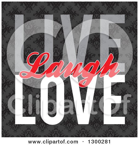 Clipart of Live Laugh Love Text over Vintage Floral - Royalty Free Vector Illustration by Arena Creative