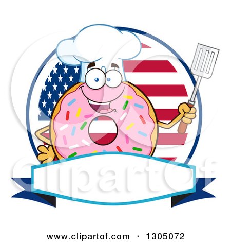 Clipart of a Cartoon Happy Round Pink Sprinkled Donut Chef Character Holding a Spatula over a Blank Banner and American Circle - Royalty Free Vector Illustration by Hit Toon