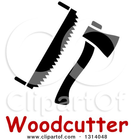 Clipart of a Black and White Axe and Saw over Woodcutter Text - Royalty Free Vector Illustration by Vector Tradition SM