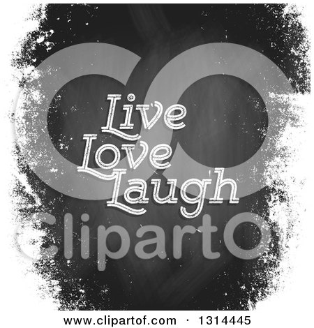 Clipart of Live Love Laugh Text over a Black Board with White Grunge Borders - Royalty Free Vector Illustration by KJ Pargeter