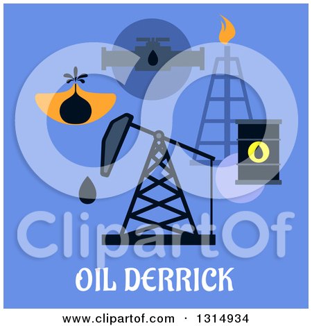 Clipart of a Flat Design of an Oil Derrick and Mining Icons of Mine Head, Pipeline Refinery and Barrels over Text on Blue - Royalty Free Vector Illustration by Vector Tradition SM
