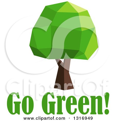 Clipart of a Low Poly Geometric Mature Tree over Go Green Text - Royalty Free Vector Illustration by Vector Tradition SM