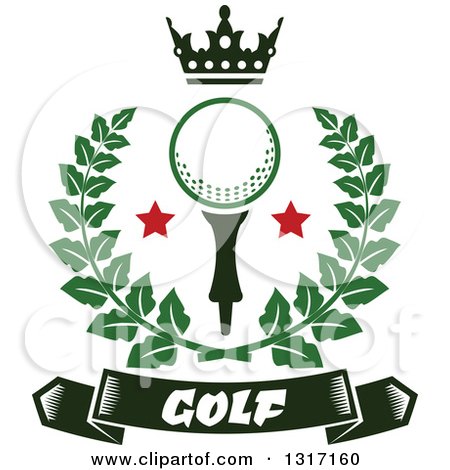 Clipart of a Crown Above a Golf Ball with Stars in a Green Wreath over a Text Banner - Royalty Free Vector Illustration by Vector Tradition SM