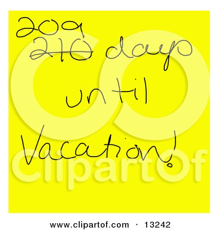 Hand Written Yellow Sticky Note Reading 209 Days Until Vacation! Clipart Illustration by Jamers