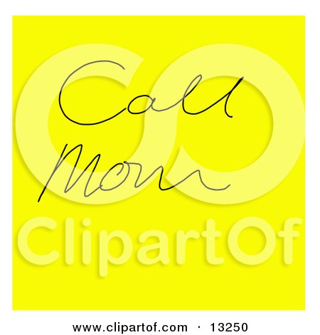 Yellow Sticky Note With a Call Mom Reminder Written on it Clipart Illustration by Jamers