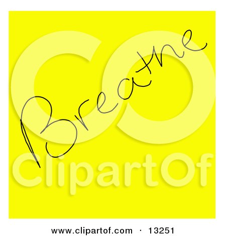 Yellow Sticky Note With a Breathe Reminder Written on it Clipart Illustration by Jamers
