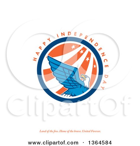 Clipart of a Bald Eagle Circle with Happy Independence Day, Land of the Free, Home of the Brave, United Forever Text on White - Royalty Free Illustration by patrimonio