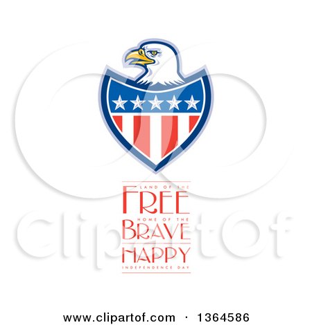Clipart of a Bald Eagle Shield with Land of the Free Home of the Brave Happy Independence Day Text on White - Royalty Free Illustration by patrimonio