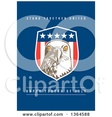 Clipart of a Bald Eagle Shield with Stand Together United Happy Fourth of July Text on Blue - Royalty Free Illustration by patrimonio