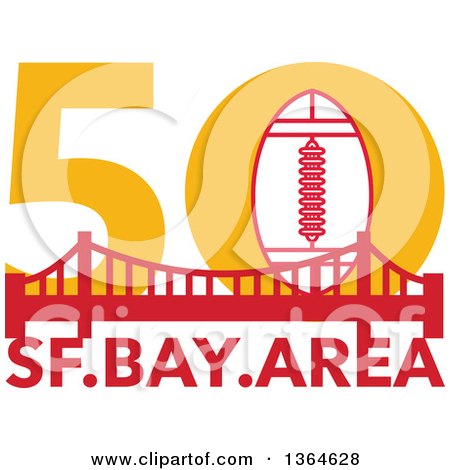 Clipart of a Retro Super Bowl 50 Sports Design with a Football over the Golden Gate Bridge and Text - Royalty Free Vector Illustration by patrimonio