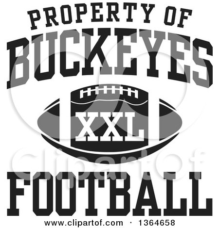 Clipart of a Black and White Property of Buckeyes Football XXL Design - Royalty Free Vector Illustration by Johnny Sajem