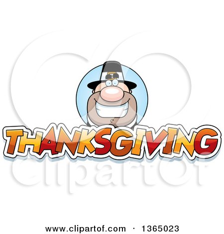 Clipart of a Grinning Male Pilgrim over Thanksgiving Text - Royalty Free Vector Illustration by Cory Thoman