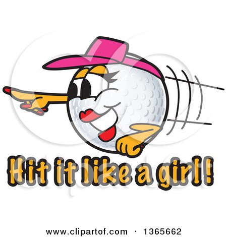 Clipart of a Female Golf Ball Sports Mascot Character over Hit It like a Girl Text - Royalty Free Vector Illustration by Mascot Junction