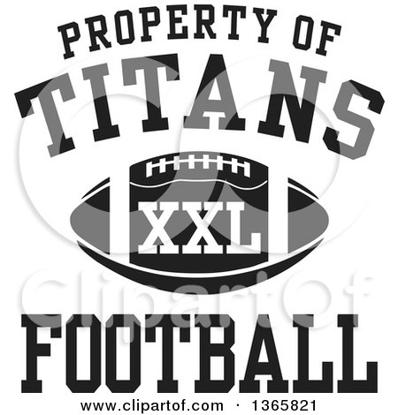 Clipart of a Black and White Property of Titans Football XXL Design - Royalty Free Vector Illustration by Johnny Sajem