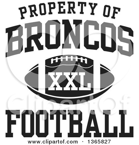 Clipart of a Black and White Property of Broncos Football XXL Design - Royalty Free Vector Illustration by Johnny Sajem