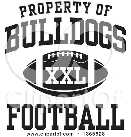 Clipart of a Black and White Property of Bulldogs Football XXL Design - Royalty Free Vector Illustration by Johnny Sajem
