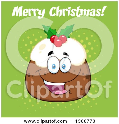 Clipart of a Cartoon Happy Christmas Pudding Character with Merry Christmas Text on Green - Royalty Free Vector Illustration by Hit Toon