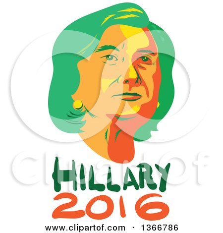 Clipart of a Retro Portrait of Hillary Clinton over Text - Royalty Free Vector Illustration by patrimonio