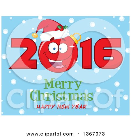 Clipart of a Happy Bauble Ornament Character Wearing a Santa Hat in 2016 over Merry Christmas Happy New Year Text and Snow on Blue - Royalty Free Vector Illustration by Hit Toon