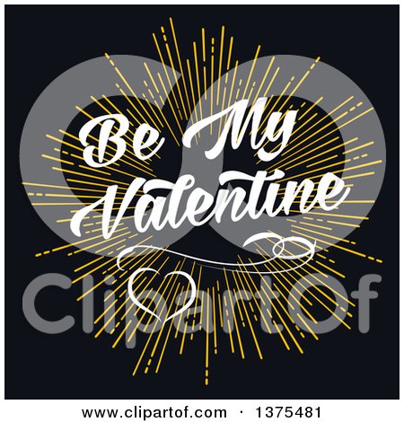 Clipart of a Golden Burst with Be My Valentine Text and Hearts over Black - Royalty Free Vector Illustration by Vector Tradition SM