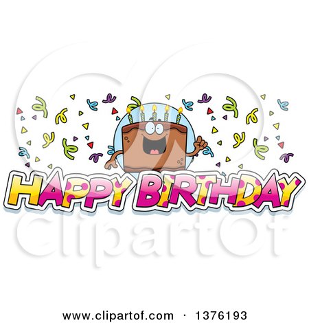 Clipart of a Chocolate Birthday Cake Character with Confetti and Text - Royalty Free Vector Illustration by Cory Thoman