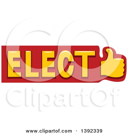 Clipart of a Thumb up and Political Elect Text - Royalty Free Vector Illustration by BNP Design Studio