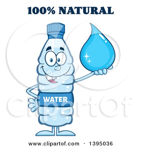Clipart of 100 Percent Natural Text over a Cartoon Bottled Water Mascot Holding a Droplet - Royalty Free Vector Illustration by Hit Toon