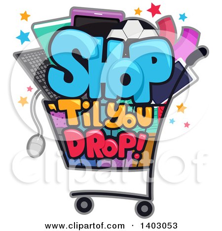 Clipart of a Shop till You Drop Design with a Cart Full of Items - Royalty Free Vector Illustration by BNP Design Studio