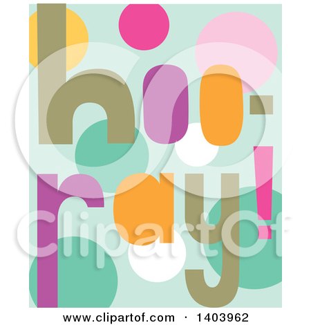 Clipart of a Colorful Hooray Design - Royalty Free Vector Illustration by Cherie Reve