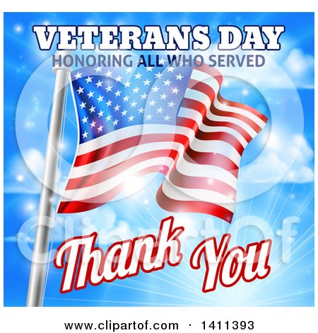 Clipart of a 3d Rippling American Flag with Veterans Day Honoring All Who Served Thank You Text and Sky - Royalty Free Vector Illustration by AtStockIllustration
