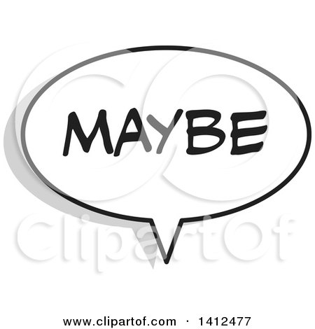 Clipart of a Maybe Word Speech Balloon - Royalty Free Vector Illustration by Johnny Sajem