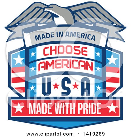 Clipart of a Retro Bald Eagle over a Shield with Made in America Choose American Usa Made with Pride Text - Royalty Free Vector Illustration by patrimonio