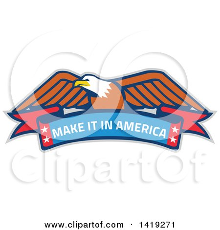 Clipart of a Retro Bald Eagle over a Make It in American Banner - Royalty Free Vector Illustration by patrimonio