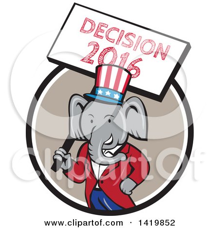 Clipart of a Retro Cartoon Political Republican Elephant Holding a Decision 2016 Sign, Emerging from a Circle - Royalty Free Vector Illustration by patrimonio