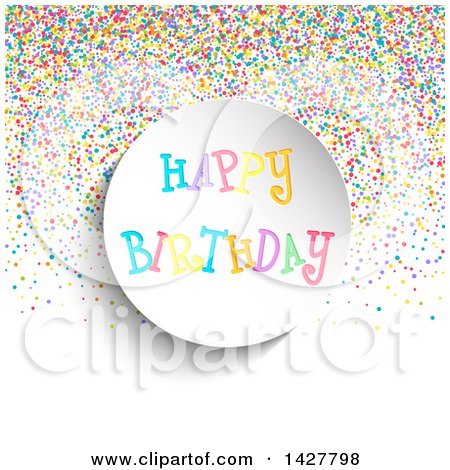 Clipart of a Happy Birthday Circle with Colorful Confetti on White - Royalty Free Vector Illustration by KJ Pargeter