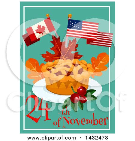 Clipart of Thanksgiving 24th November Text with American and Canadian Flags over a Pie - Royalty Free Vector Illustration by Vector Tradition SM