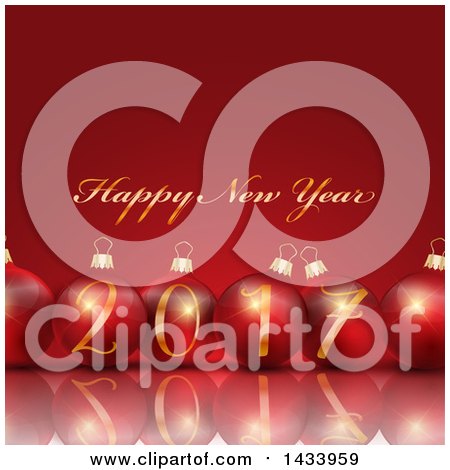 Clipart of a Happy New Year 2017 Greeting with a Row of Red 3d Baubles - Royalty Free Vector Illustration by KJ Pargeter