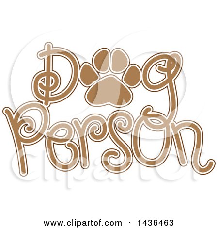 Clipart of a Tan and White Paw Print in the Words Dog Person - Royalty Free Vector Illustration by Maria Bell