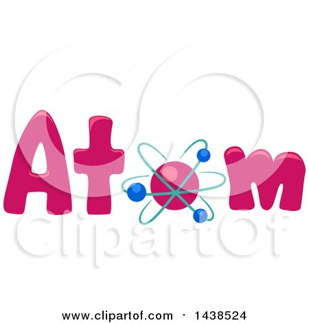 Clipart of the Word Atom with an Atomic Model Replacing the Letter O - Royalty Free Vector Illustration by BNP Design Studio