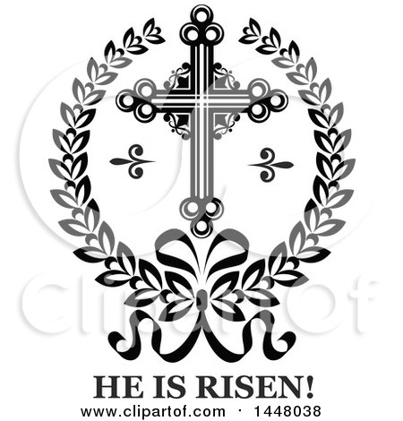 Clipart of a Black and White Ornate Easter Cross in a Laurel Wreath over He Is Risen Text - Royalty Free Vector Illustration by Vector Tradition SM
