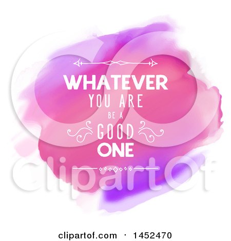 Clipart of a Pink and Purple Watercolor Background with Whatever You Are Bea Good One Text, over White - Royalty Free Vector Illustration by KJ Pargeter