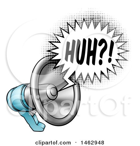 Clipart of a Megaphone with a Huh Speech Bubble - Royalty Free Vector Illustration by AtStockIllustration