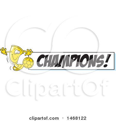 Clipart of a Golden Trophy Cup Mascot Playing Soccer by a Champions Banner - Royalty Free Vector Illustration by Johnny Sajem