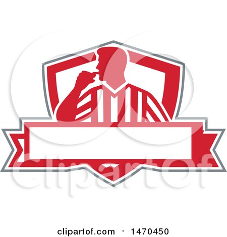 Clipart of a Silhouetted Referee Umpire Blowing a Whistle in a Red and White Shield over a Banner - Royalty Free Vector Illustration by patrimonio
