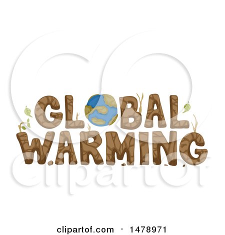 Clipart of a Soil and Earth Global Warming Text Design - Royalty Free Vector Illustration by BNP Design Studio