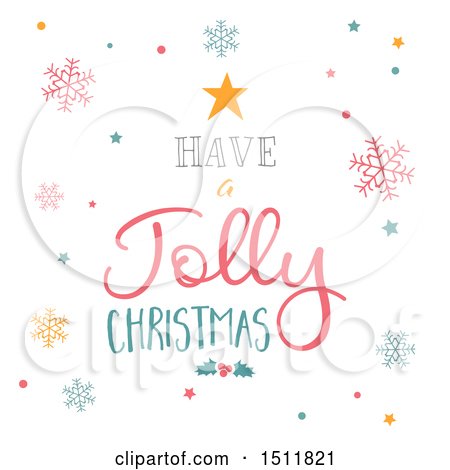 Clipart of a Have a Jolly Christmas Greeting with Snowflakes and Stars - Royalty Free Vector Illustration by KJ Pargeter