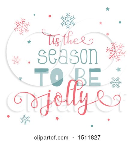 Clipart of a Tis the Season to Be Jolly Greeting with Snowflakes and Stars - Royalty Free Vector Illustration by KJ Pargeter